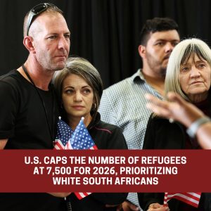 U.S. limits the number of refugees to 7500 for 2026