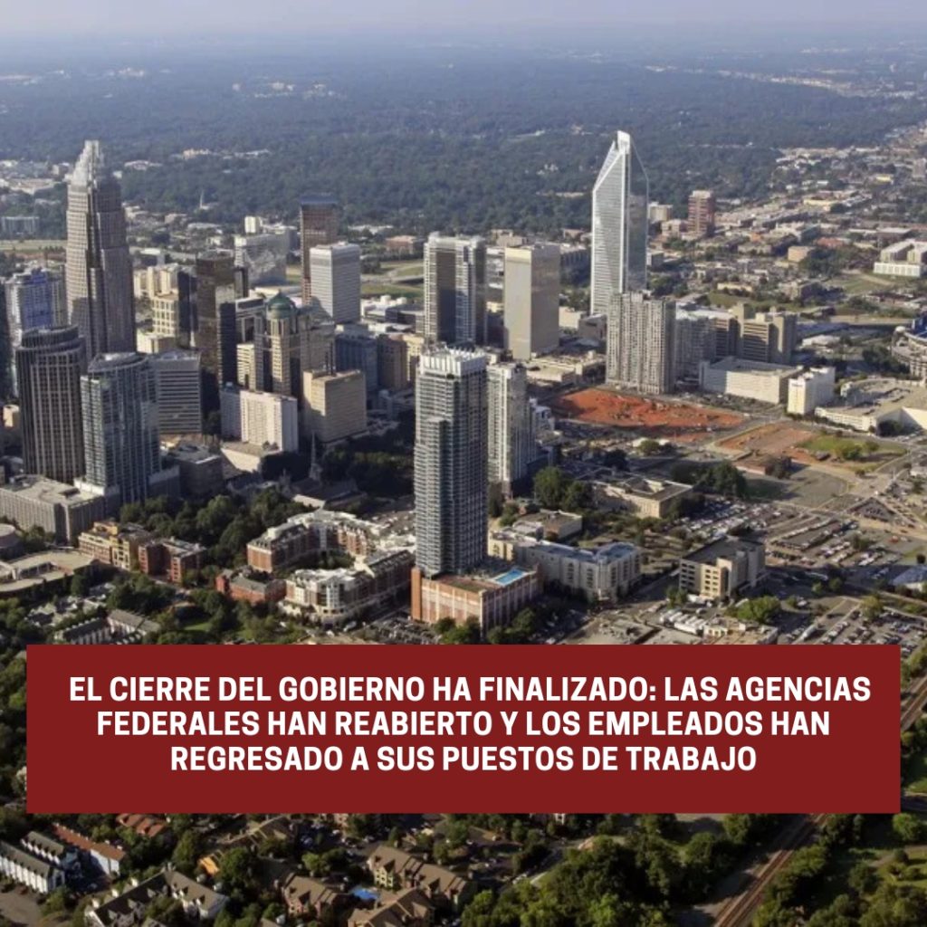 El cierre del gobierno ha finalizado: las agencias federales