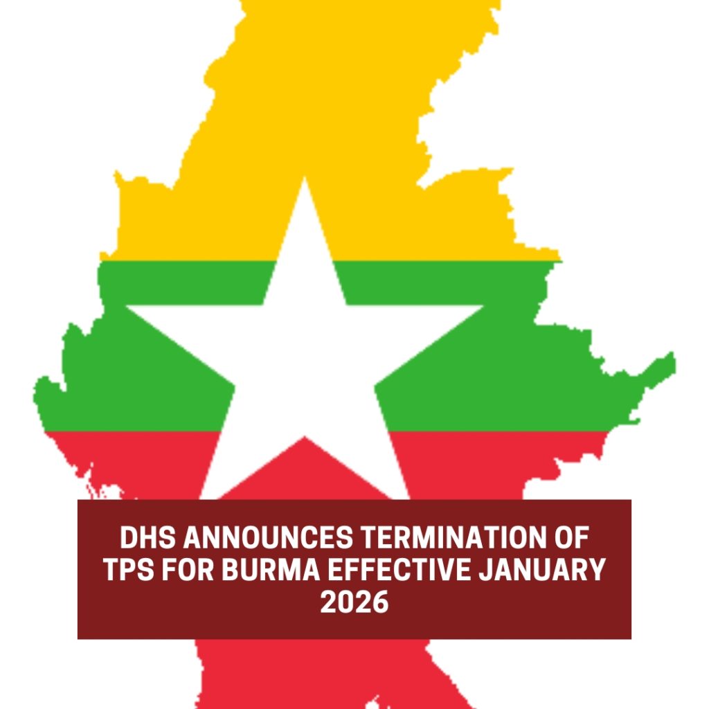 DHS Announces the Termination of TPS for Burma