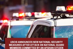 USCIS Announces New National Security Measures Following
