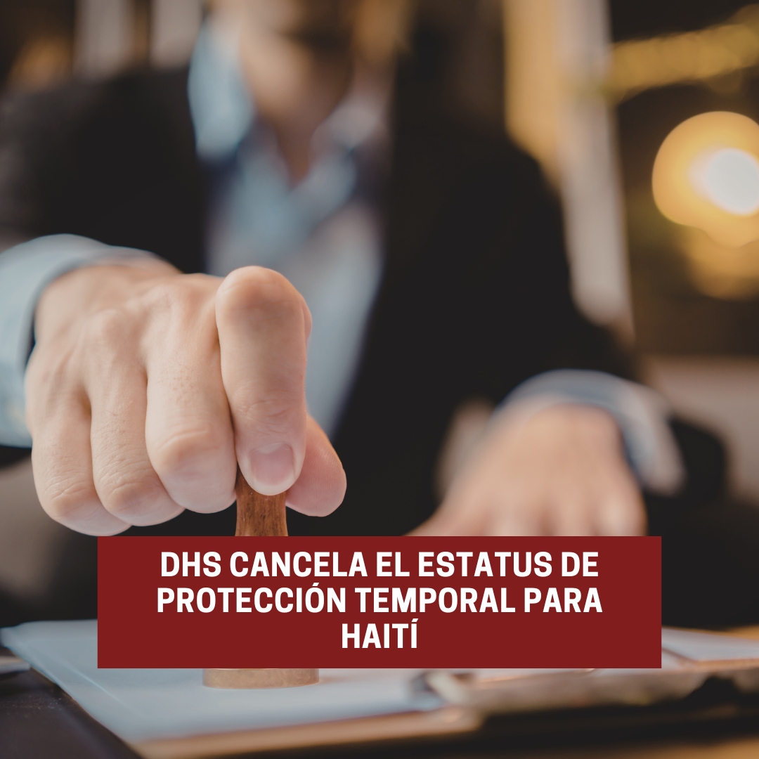 DHS Cancela el Estatus de Protección Temporal para Haití