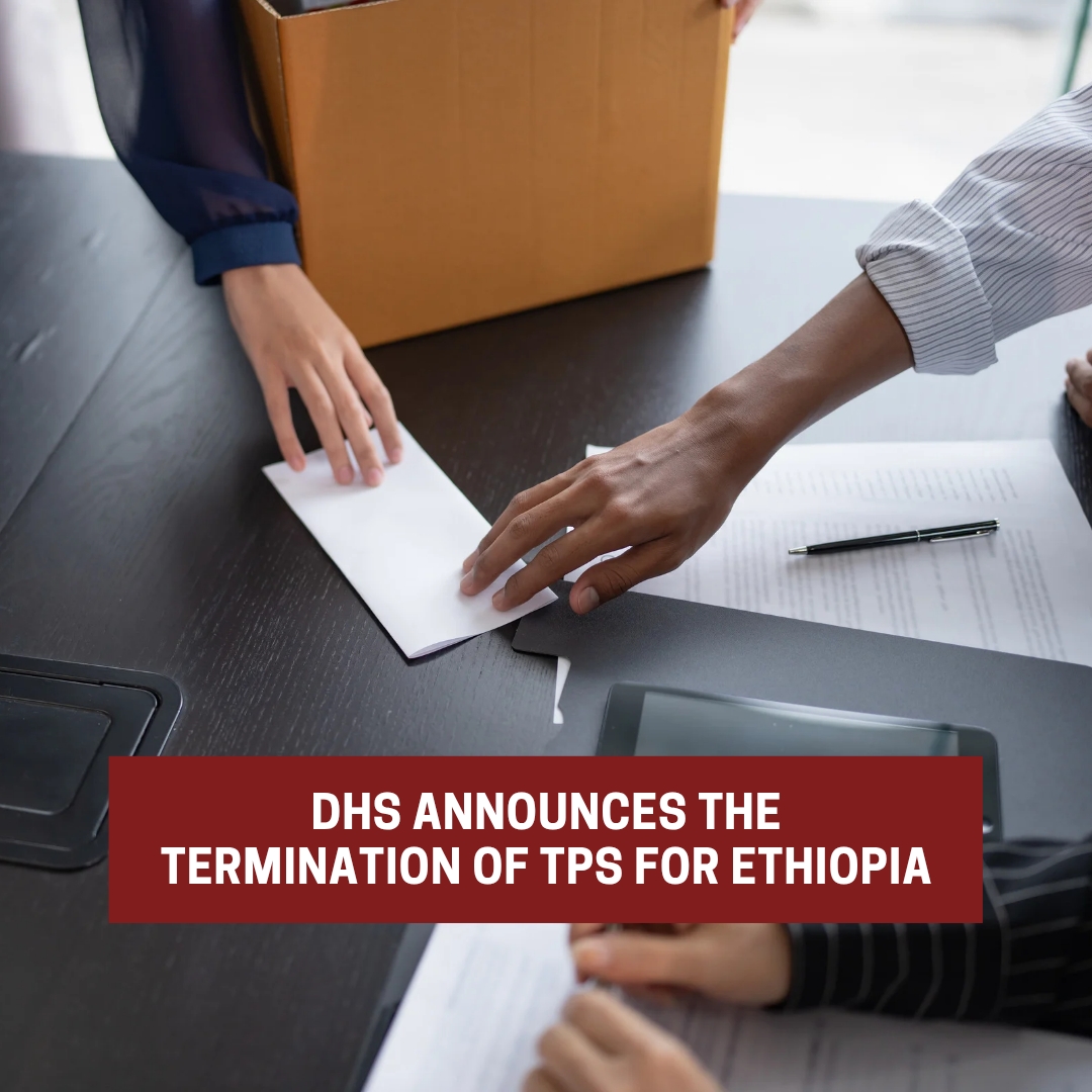 DHS announces the termination of TPS for Ethiopia