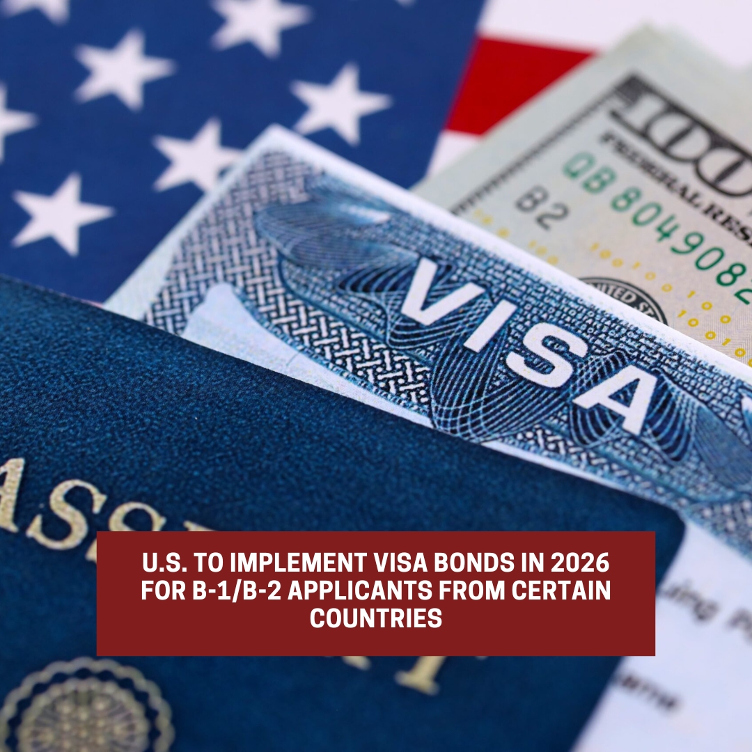 The U.S. implements visa bonds starting in 2026 for B1/B2 applicants