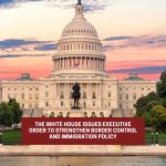 White House issues executive order to strengthen border control