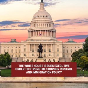 White House issues executive order to strengthen border control