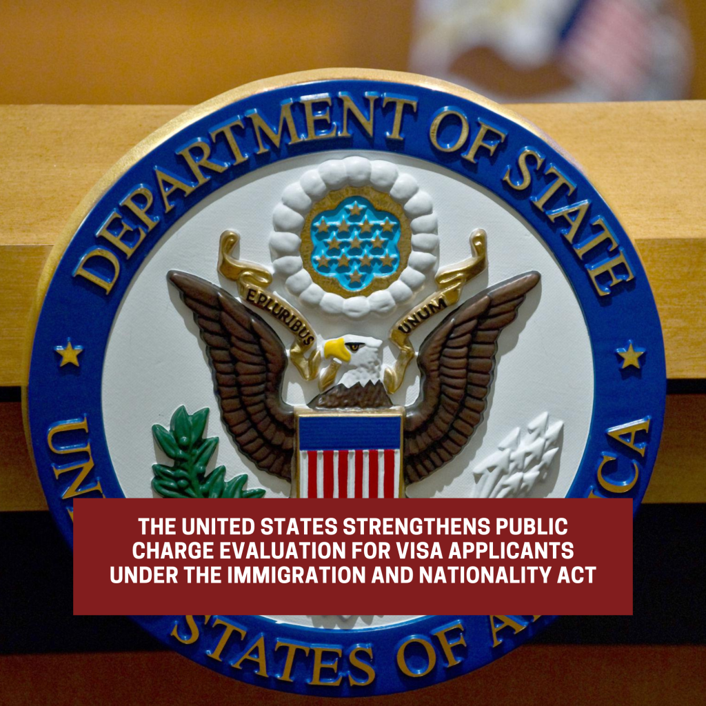 U.S. strengthens public charge evaluation for visa applicants