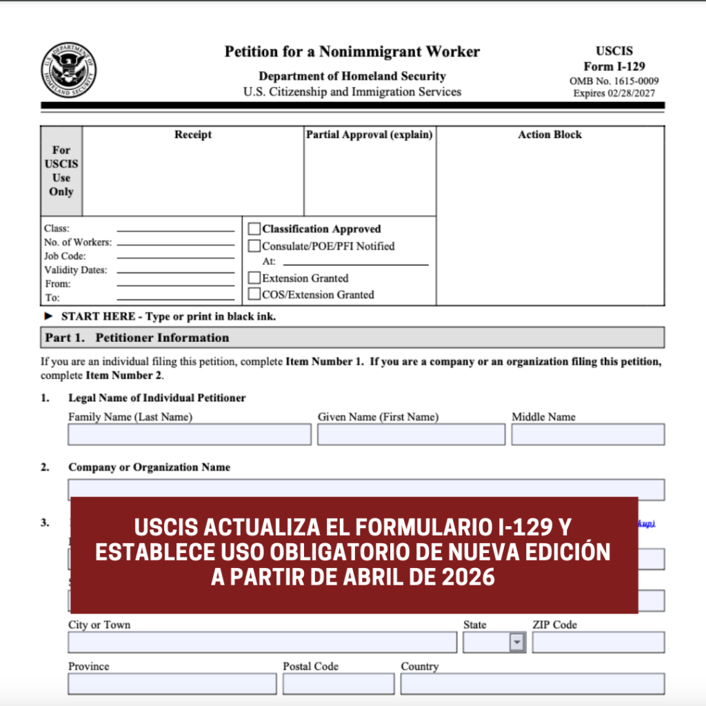 USCIS actualiza el Formulario I-129 y establece uso obligatorio