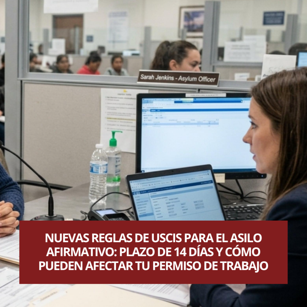 Nuevas reglas de USCIS para el asilo afirmativo